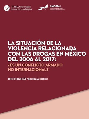 cover image of La situación de la violencia relacionada con las drogas en México del 2006 al 2017